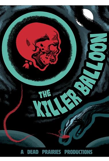 The Killer Balloon