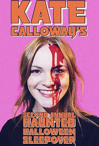 Kate Calloway's Second Annual Haunted Halloween Sleepover