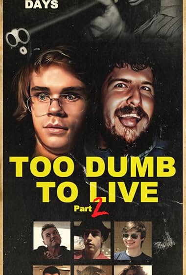 Too Dumb to Live Part 2