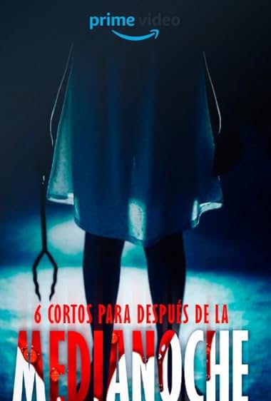 6 Cortos para después de la Medianoche