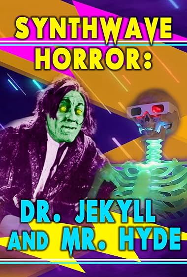 Synthwave Horror: Dr. Jekyll and Mr. Hyde