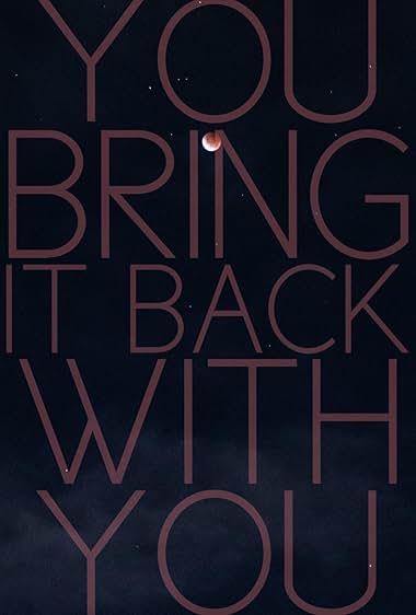You Bring It Back with You