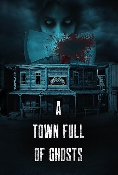 A Town Full of Ghosts