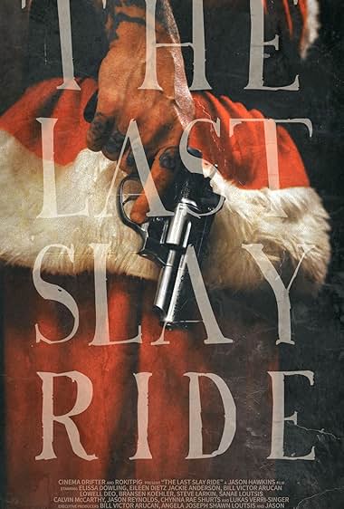 The Last Slay Ride