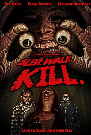 Sleep. Walk. Kill.