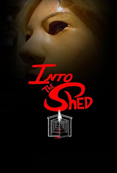 Into the Shed