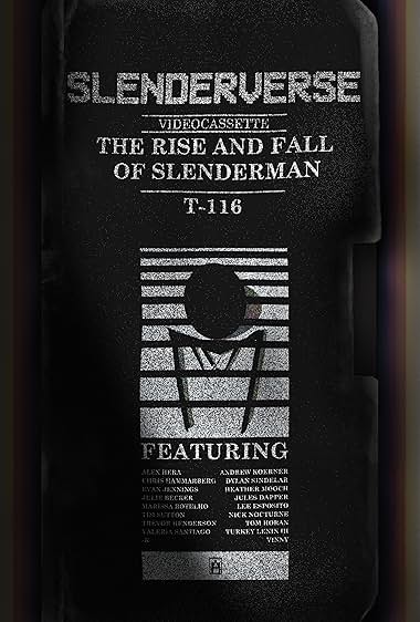 Slenderverse: The Rise and Fall of Slenderman