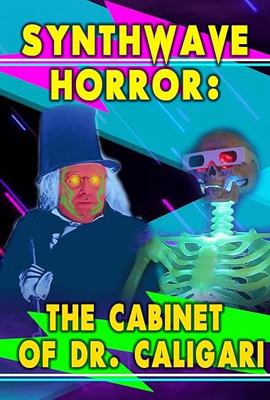 Synthwave Horror: The Cabinet of Dr. Caligari