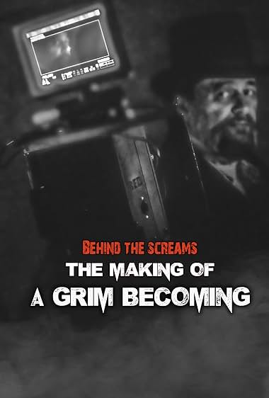 Behind the Screams: The Making of A Grim Becoming