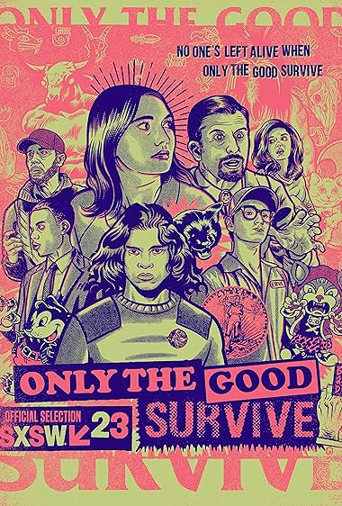 Only the Good Survive