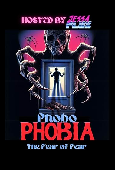 Phobophobia