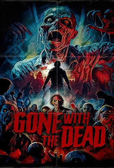 Gone with the Dead the Movie