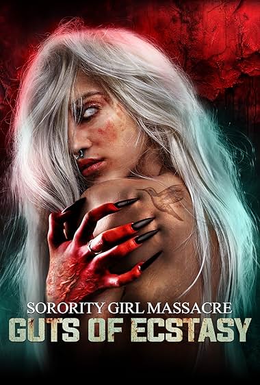 Sorority Girl Massacre: Guts of Ecstasy