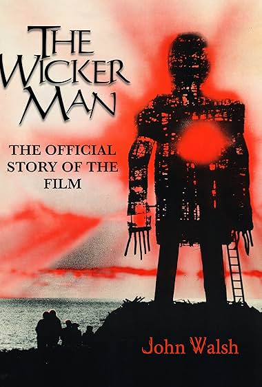 The Wicker Man the Official Story of the Film