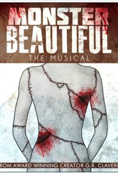 Monster Beautiful: The Musical