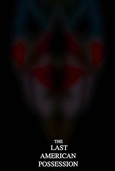 The Last American Possession