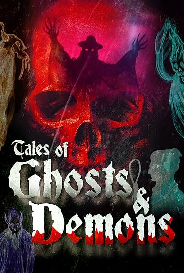 Tales of Ghosts and Demons