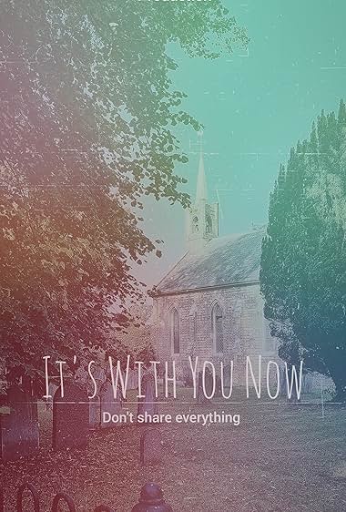 It's with You Now