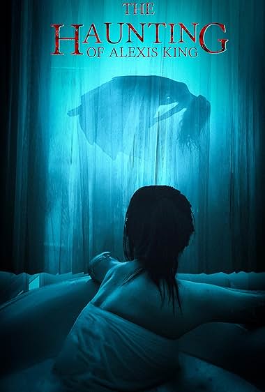 The Haunting of Alexis King