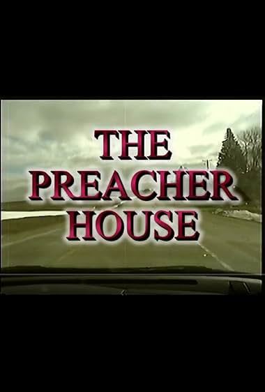 The Preacher House