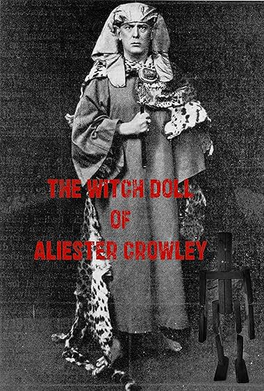 The Witch Doll of Aliester Croweley
