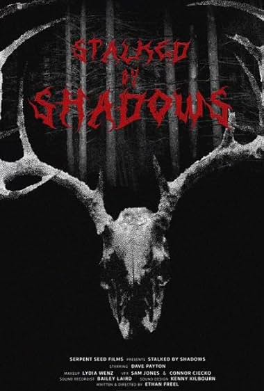 Stalked by Shadows