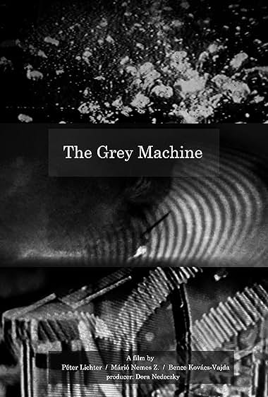 The Grey Machine