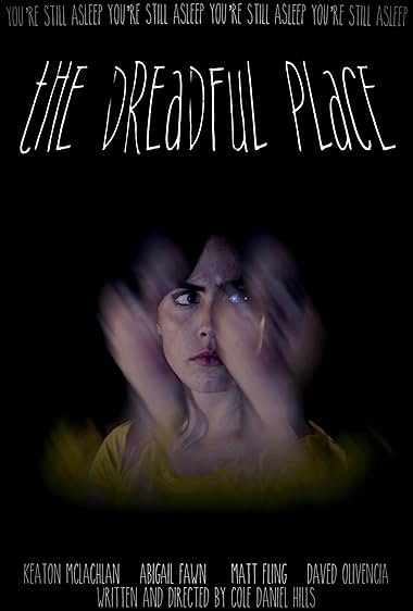 The Dreadful Place