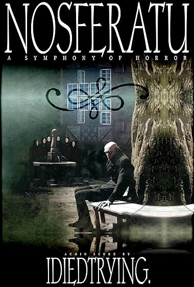Nosferatu: A Symphony of Horror – Audio Score by idiedtrying.