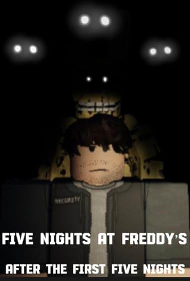 After the First Five Nights