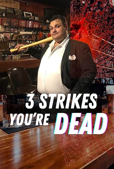 3 Strikes You're Dead