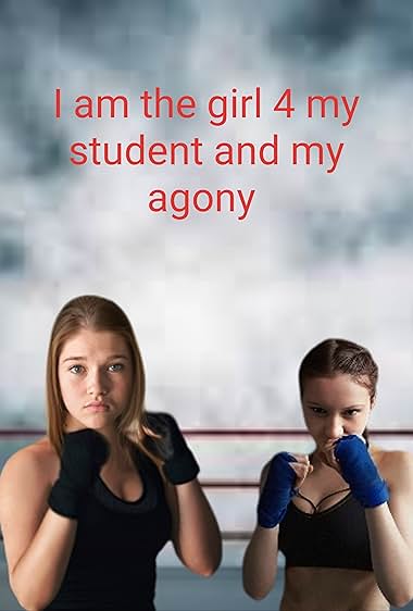 I am the girl 4 my Student and my Agony