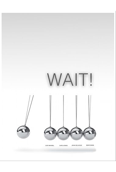 Wait!