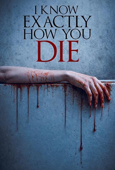 I Know Exactly How You Die