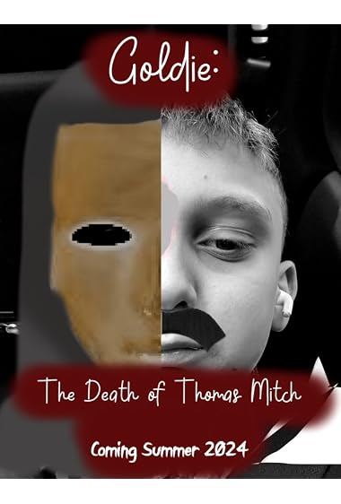 Goldie: The Death of Thomas Mitch