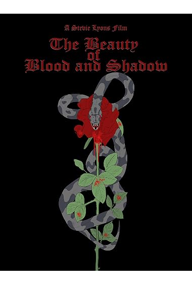 The Beauty of Blood and Shadow