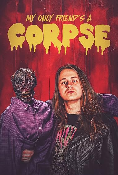 My Only Friend’s a Corpse