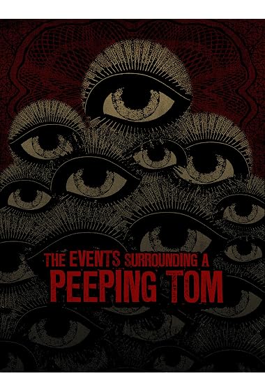 The Events Surrounding a Peeping Tom