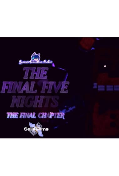 The Final Five Nights: End of Five Nights