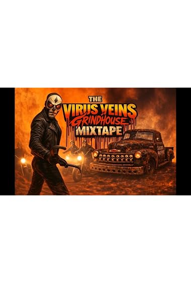 The Virus Veins Grindhouse Mixtape