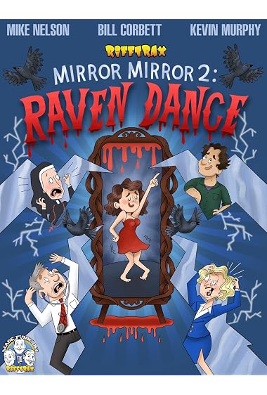 RiffTrax: Mirror Mirror 2 – Raven Dance