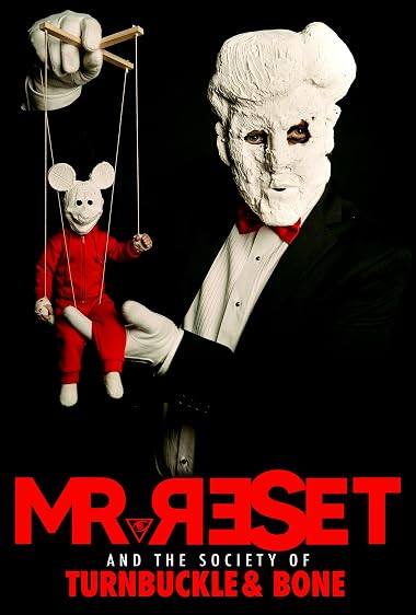Mr. Reset and the Society of Turnbuckle & Bone