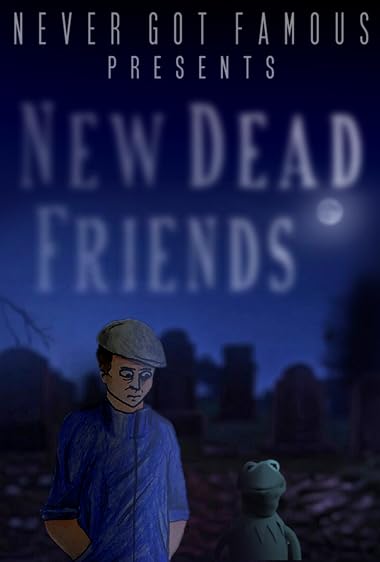 New Dead Friends