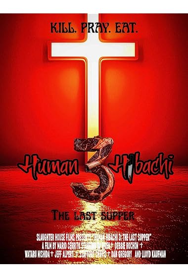 Human Hibachi 3: The Last Supper