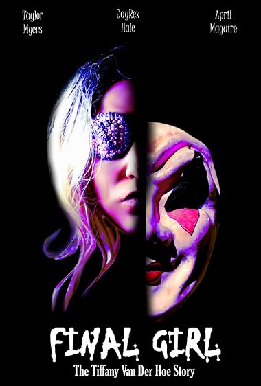 Final Girl: The Tiffany Van Der Hoe Story