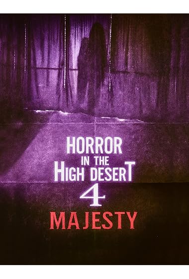 Horror in the High Desert 4: Majesty