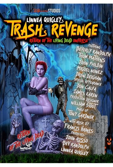Trash’s Revenge: Return of The Living Dead Universe