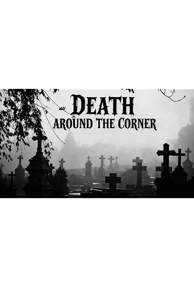 Death around the corner
