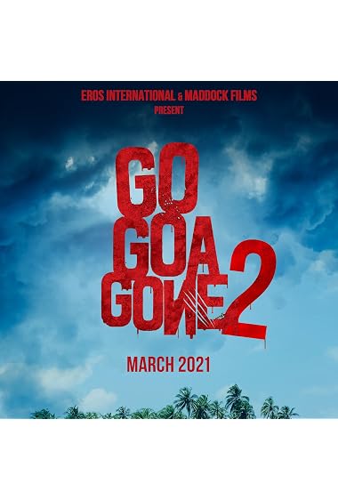 Go Goa Gone 2