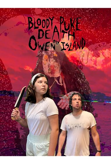 Bloody Puke Death on Owen Island